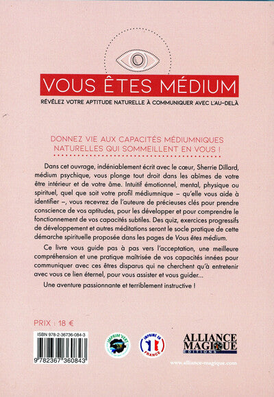 Vous êtes médium - Révélez votre aptitude naturelle à communiquer avec l'au-delà
