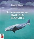 Le brunissement des baleines blanches 2e éd.