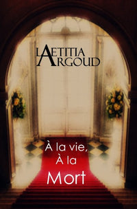 A la vie, à la mort