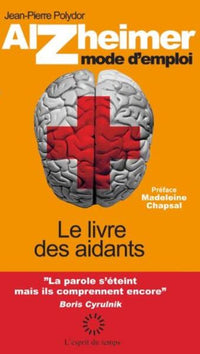 Alzheimer mode d'emploi