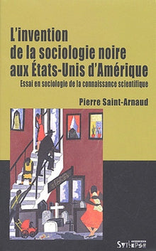 Invention de la sociologie noire aux Etats-Unis