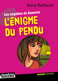 L'énigme du pendu: Les enquêtes du Samovar