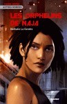 Les orphelins de Naja: hors série