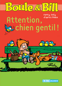 Attention, chien gentil !