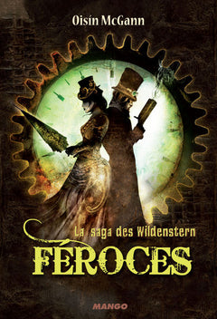 Féroces: La saga des Wildenstern - Tome 2