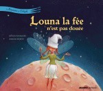 Louna la fée, n'est pas douée