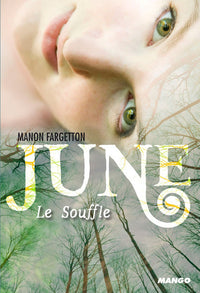 June - Le Souffle: Tome 1