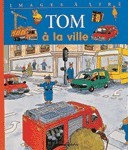 Tom à la ville: Les images à lire