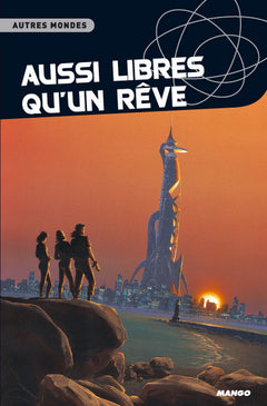 Aussi libres qu'un rêve