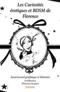 Les Curiosités érotiques et BDSM de Florence