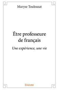 Être professeure de français
