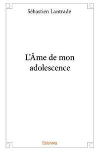 L'Âme de mon adolescence