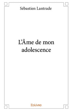 L'Âme de mon adolescence