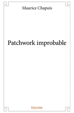Patchwork improbable