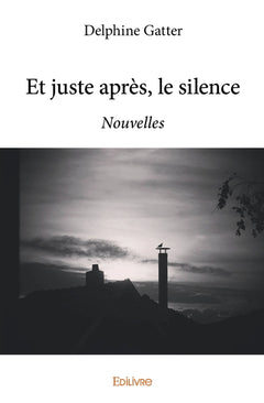 Et juste après, le silence