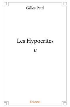 Les Hypocrites - Tome 2