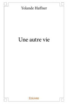 Une autre vie