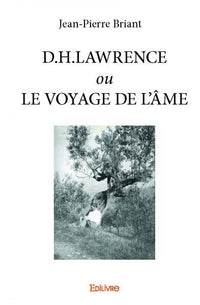 D.H. LAWRENCE ou LE VOYAGE DE L'AME