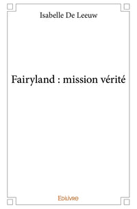 Fairyland : mission vérité