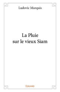 La Pluie sur le vieux Siam
