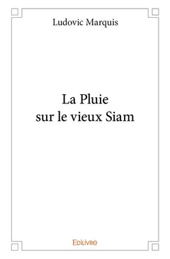 La Pluie sur le vieux Siam