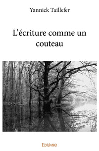L'écriture comme un couteau