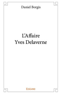 L'Affaire Yves Delaverne