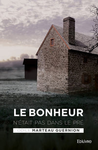 Le Bonheur n'était pas dans le pré