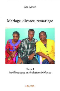 Mariage, divorce, remariage - Tome 1