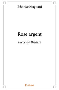 Rose argent