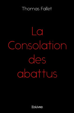 La Consolation des abattus