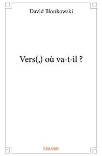 Vers(,) où va-t-il ?
