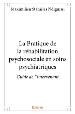 La pratique de la réhabilitation psychosociale en soins psychiatriques