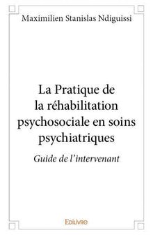 La pratique de la réhabilitation psychosociale en soins psychiatriques