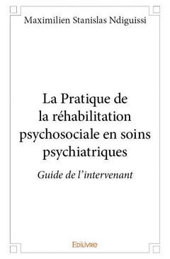 La pratique de la réhabilitation psychosociale en soins psychiatriques