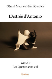 L'Astrée d'Antonio - Tome 2