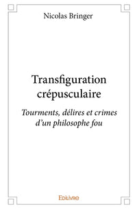 Transfiguration crépusculaire