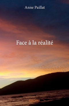 Face à la réalité