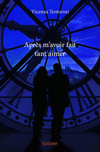 Après m'avoir fait tant aimer