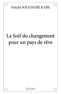 La Soif du changement pour un pays de rêve