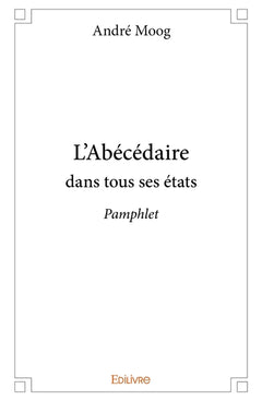 L'Abécédaire dans tous ses états