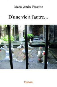 D'une vie à l'autre...