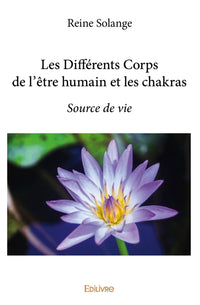 Les différents corps de l'être humain et les chakras