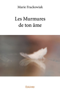 Les Murmures de ton âme