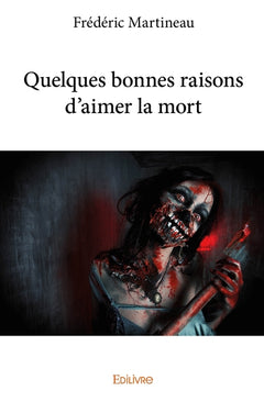 Quelques bonnes raisons d'aimer la mort