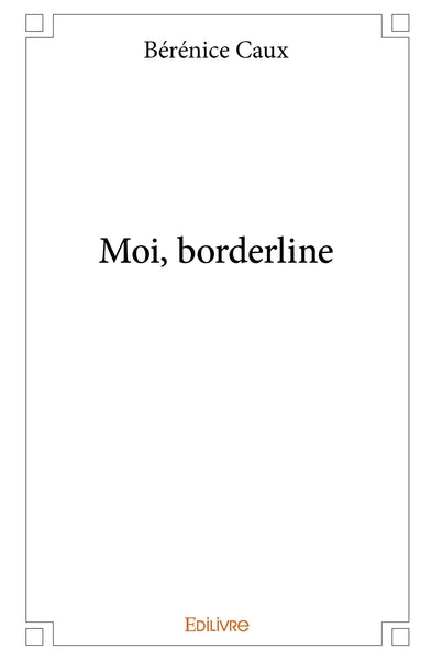 Moi, borderline