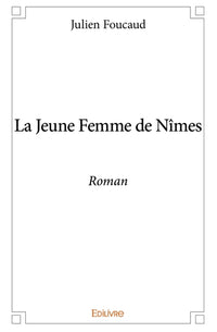 La Jeune Femme de Nîmes