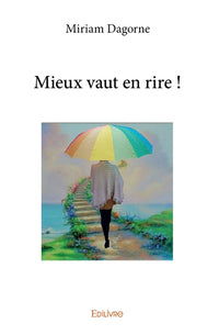 Mieux vaut en rire !