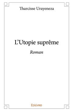 L'Utopie suprême