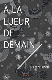 À la lueur de demain